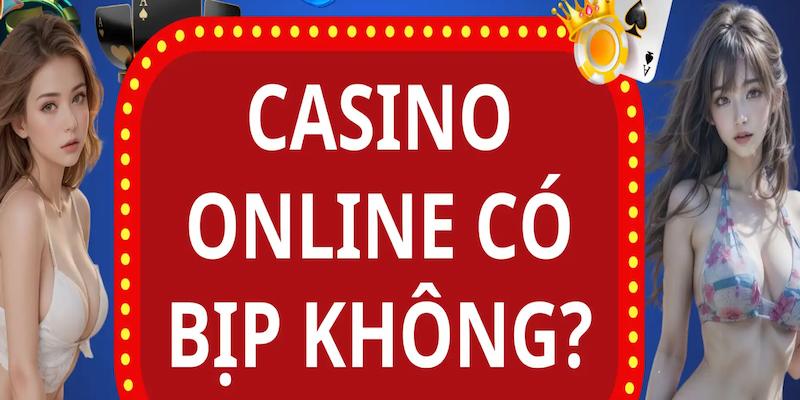Casino Online Có Bịp Không? Cùng 99OK Lý Giải Lời Đồn Lừa Đảo 4 casino online có bịp không?